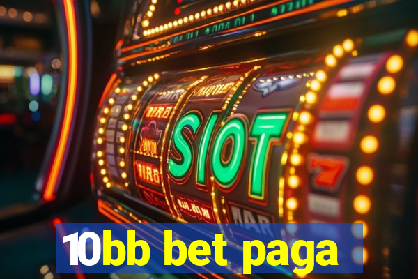 10bb bet paga